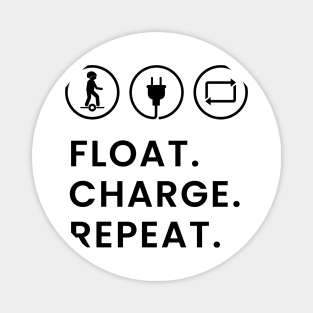 Onewheel Tshirt Design Float Charge Repeat Magnet